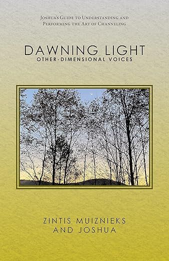 The image features a book cover titled "Dawning Light: Other-Dimensional Voices." The cover includes a photograph of trees silhouetted against a sunset or dawn sky. The background is a gradient of yellow tones, and the title is prominently displayed at the top, along with the authors' names at the bottom. The design suggests themes of spirituality or transformation associated with channeling and other-dimensional experiences.