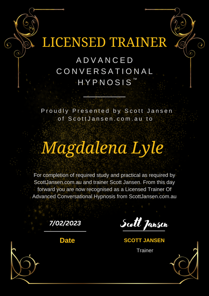 The image is a certificate recognizing someone as a "Licensed Trainer" in "Advanced Conversational Hypnosis." The certificate includes decorative elements, the name "Magdalena Lyle," and states that it was presented by Scott Jansen. It confirms that the individual has completed the required study and practical training, with an issuance date of February 7, 2023. The signature of Scott Jansen appears at the bottom, indicating his role as the trainer.