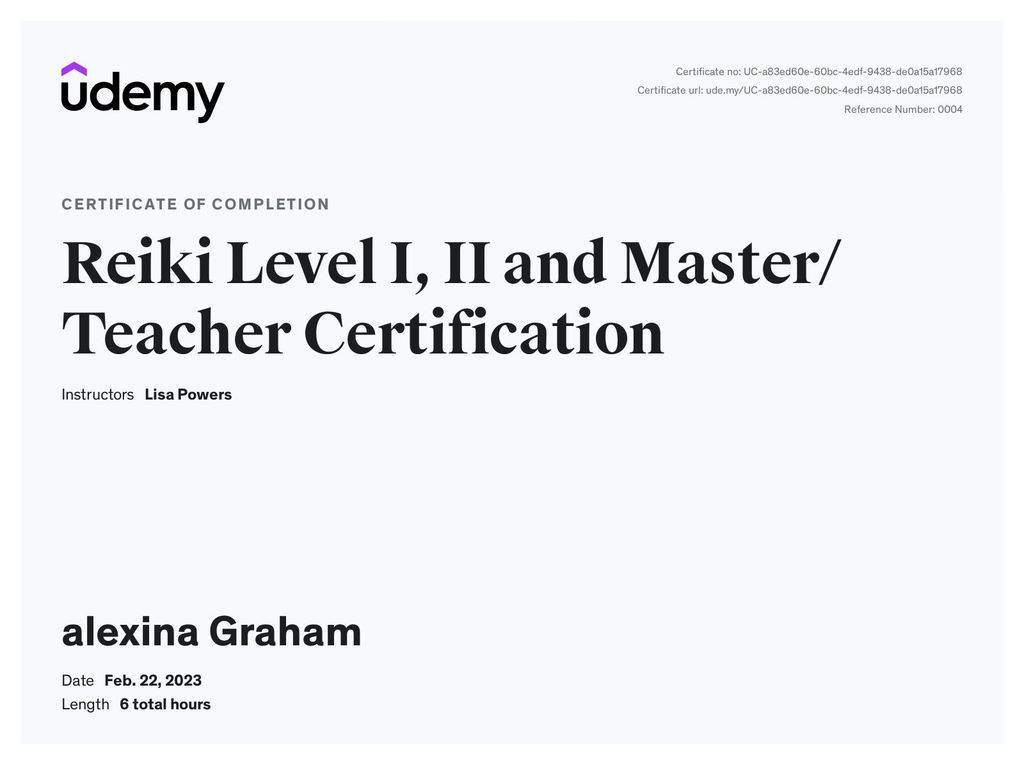 The image is a certificate of completion from Udemy, indicating that the individual has completed a course titled "Reiki Level I, II and Master/Teacher Certification." It lists the instructor as Lisa Powers, the date as February 22, 2023, and notes that the course length is six total hours. The individual's name is also mentioned on the certificate.