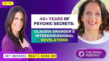 The image features a promotional graphic for a podcast episode. It includes two women, each with shoulder-length hair. One woman appears on the left, smiling and wearing a purple top, while the other woman is on the right, also smiling and wearing a light-colored outfit. 

The text in the image highlights a topic about "40+ years of psychic secrets" and features the name "Claudia Granger" along with the phrase "interdimensional revelations." The podcast is titled "The Orykl Podcast," and there is a section that says "Hey Universe, what's going on?" at the bottom. The background has a gradient of purple tones.