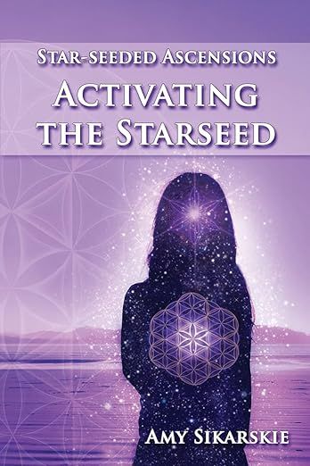 The image is a book cover titled "Activating the Starseed," part of the "Star-seeded Ascensions" series by Amy Sikarskie. The cover features a silhouette of a person with a soft glow emanating from their head, surrounded by a cosmic or ethereal background. The color scheme predominantly includes purples and hints of light, creating a mystical and spiritual atmosphere. There are geometric patterns integrated into the design.