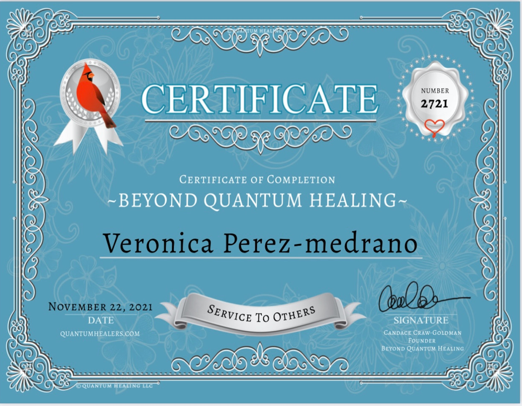 The image is a certificate of completion for a program titled "Beyond Quantum Healing." It features a decorative blue background with floral designs, a ribbon emblem, and a number (2721) indicating the certificate’s unique identifier. The certificate is addressed to an individual named Veronica Perez-medrano and is dated November 22, 2021. It includes the phrase "Service to Others" and is signed by Candace Craw-Goldman, the founder of Beyond Quantum Healing.