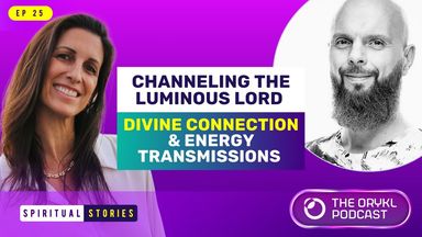 The image features two individuals, one with long dark hair and a smile, and the other with a beard, who appears to have short hair. They are positioned next to text that reads "CHANNELLING THE LUMINOUS LORD," "DIVINE CONNECTION & ENERGY TRANSMISSIONS," and "SPIRITUAL STORIES," alongside a logo for "THE ORYKL PODCAST." The background includes a gradient of purple and white, creating a vibrant look. The overall theme suggests a focus on spiritual topics and podcasting.