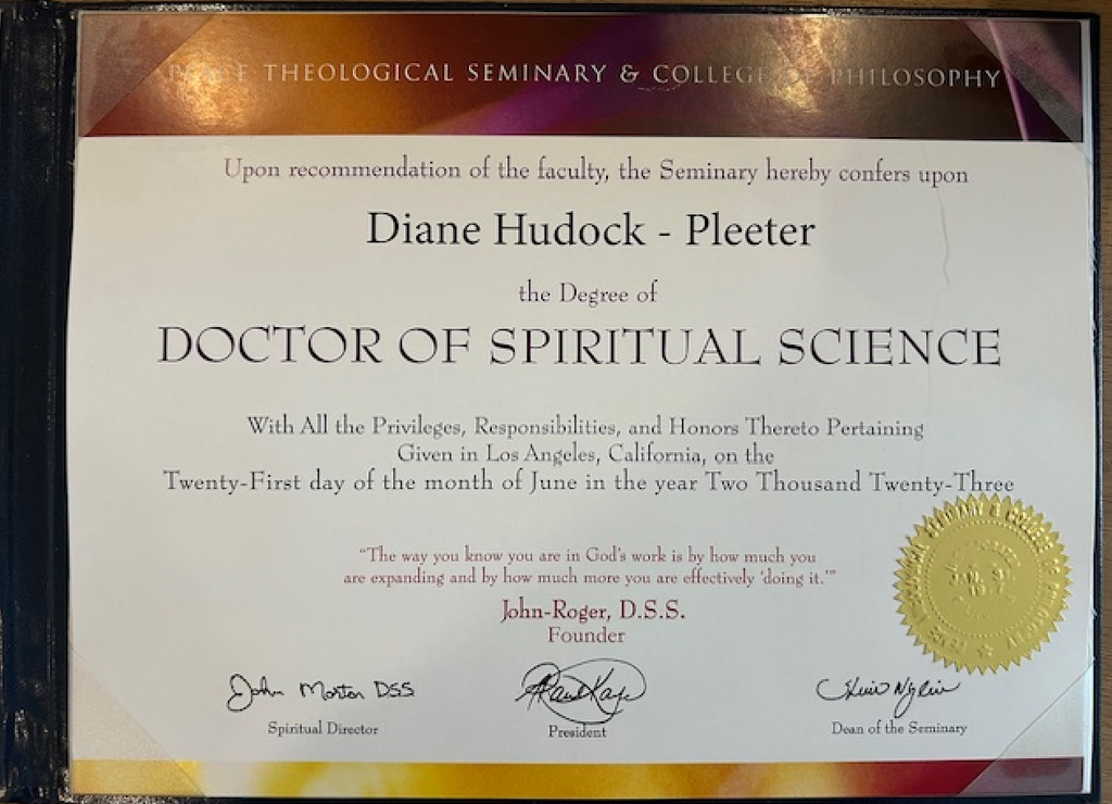 The image depicts a diploma or certificate awarded by a seminary and college of philosophy. It states that it confers the degree of "Doctor of Spiritual Science" to an individual. The document includes the date of issuance, the location (Los Angeles, California), and quotes a statement by the founder, along with signatures from the Spiritual Director, President, and Dean of the Seminary. There is also a gold seal on the certificate, indicating its authenticity. The background features a gradient design that includes various colors.