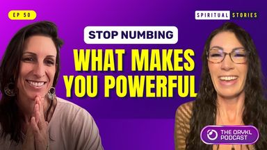 The image appears to be a promotional graphic for a podcast episode titled "What Makes You Powerful." It features two women, one on each side, both smiling. The background is a purple color with bold text stating "STOP NUMBING" and the episode number (EP 50). There is also a logo for "The Orykl Podcast" in the corner. The overall theme suggests a focus on personal empowerment and spiritual growth.