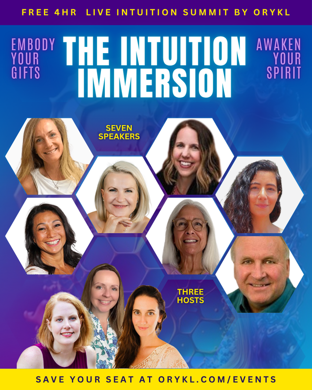 The image features a promotional graphic for a live event called "The Intuition Immersion" organized by Orykl. It highlights that the event will feature seven speakers and three hosts. The design includes a colorful background with labels like "Embody Your Gifts" and "Awaken Your Spirit." There are several hexagonal frames containing images of individuals, presumably the speakers and hosts. The overall theme suggests a focus on intuition and spiritual development. Additionally, there is a call to action encouraging viewers to save their seat at the specified website.