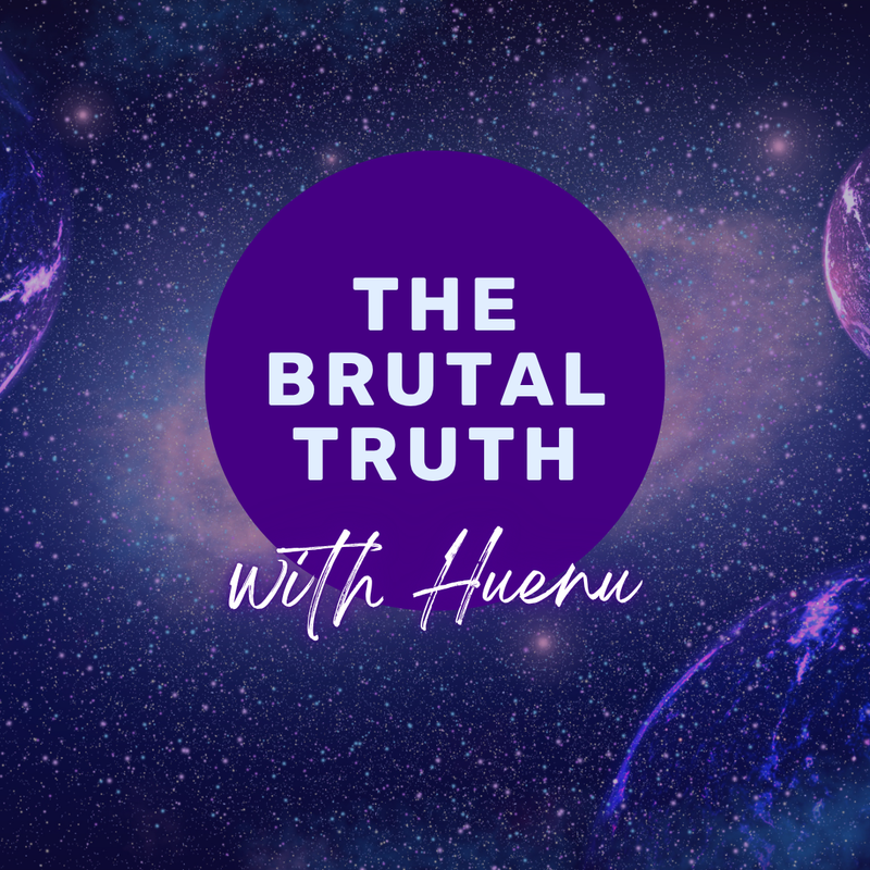 The image features a cosmic or space-themed background with stars and celestial elements. In the foreground, there is a large purple circle containing the text "THE BRUTAL TRUTH" in bold white letters, and underneath, it says "with Huenu" in a more cursive style. The overall aesthetic suggests a podcast or show related to discussions or topics that may be intense or thought-provoking.